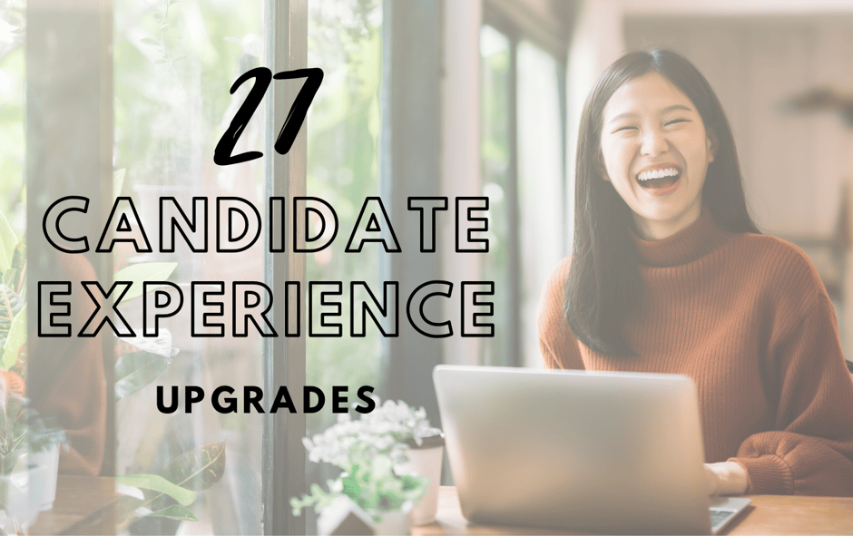Ebook: 27 Candidate Experience Upgrades